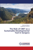 The Role of CBET as a Sustainable Developmental Tool in Gorgora 3659356743 Book Cover