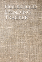 Household Spending Tracker: Personal Expense Tracker Organizer, Daily Record about Personal Cash Management, Money Management Journal, Budget Tracking 150 Pages, Soft Matte Cover, 6 x 9 In 1656518694 Book Cover