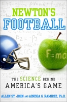 Newton's Football: The Science Behind America's Game 0345545141 Book Cover