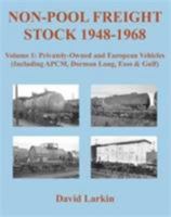 NON-POOL FREIGHT STOCK 1948-1968 Volume 1 190550540X Book Cover
