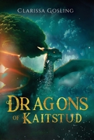 Dragons of Kaitstud omnibus: The complete YA fantasy series (The World Tree Saga) 9493251063 Book Cover