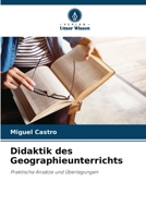 Didaktik des Geographieunterrichts 6206410889 Book Cover