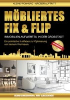 Möbliertes Fix und Flip: Immobilien aufwerten in der Großstadt 3842351305 Book Cover