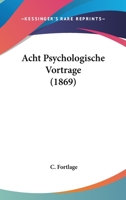 Acht Psychologische Vortrage (1869) 1167638336 Book Cover