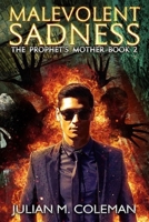 Malevolent Sadness: A Paranormal Suspense Thriller 1521594023 Book Cover