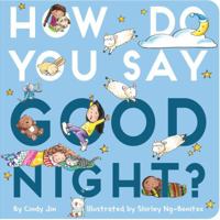 How Do You Say Good Night? 1534431594 Book Cover