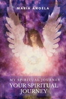 My spiritual Journey... Your spiritual journey... B097SL7CFR Book Cover