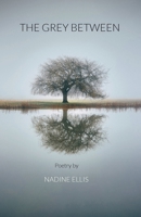 The Grey Between 1763788202 Book Cover