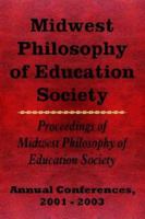 Midwest Philosophy of Education Society: Proceedings of Midwest Philosophy of Education Society 1420810065 Book Cover