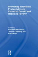 Promoting Innovation, Productivity and Industrial Growth and Reducing Poverty 0415495598 Book Cover