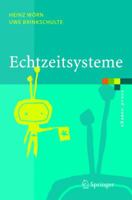 Echtzeitsysteme: Grundlagen, Funktionsweisen, Anwendungen (eXamen.press) 3540205888 Book Cover