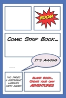 Comic Strip Book: Blank comic book lets you create your own fantastic comic characters and adventures. Draw comic stories. Plain comic magazine with ... layouts. Gift for comic fans and cartoonists 1694272133 Book Cover