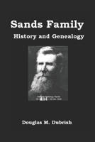 Sands Family History and Genealogy B086PMNK48 Book Cover