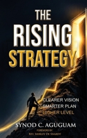 The Rising Strategy: Clearer Vision. Smarter Plan. Higher Level. 1767138830 Book Cover
