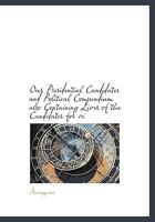 Our Presidential Candidates and Political Compendium 1115349627 Book Cover