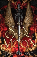 Between Sun and Moon 1738702243 Book Cover