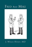 Fred and Mike 1465355847 Book Cover