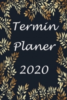 Termin Planer 2020: Terminkalender für das Jahr 2020 (German Edition) 1696885272 Book Cover