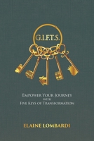 G.I.F.T.S.: Empower Your Journey with Five Keys of Transformation 0986128775 Book Cover