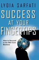 Success at Your Fingertips 1932633111 Book Cover