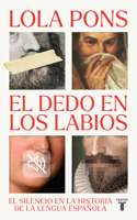 El dedo en los labios (Spanish Edition) 8430629270 Book Cover