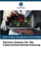 Serious Games für die Cybersicherheitserziehung (German Edition) 6208374197 Book Cover