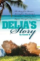 Delia's Story - One Woman's Journey from Uncertainty to Realisation 1906169640 Book Cover
