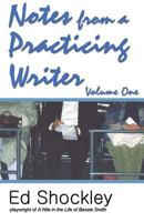 Notes from a Practicing Writer 0972690638 Book Cover