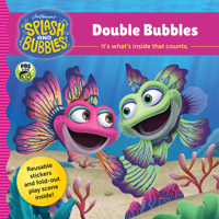 Splash and Bubbles: Double Bubbles 1328986659 Book Cover