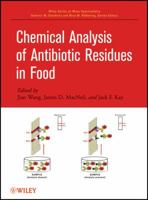 Chemical Analysis of Antibiotic Residues in Food 047049042X Book Cover