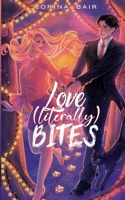 Love (Literally) Bites B0G5DFLTHX Book Cover