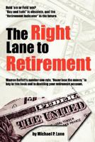The Right Lane to Retirement 061514649X Book Cover