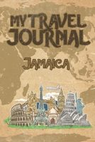 My Travel Journal Jamaica: 6x9 Travel Notebook or Diary with prompts, Checklists and Bucketlists perfect gift for your Trip to Jamaica for every Traveler 1087260000 Book Cover