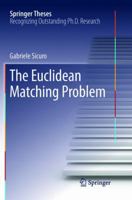 The Euclidean Matching Problem 3319465767 Book Cover