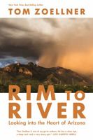 Rim to River: Looking Into the Heart of Arizona 0816553289 Book Cover