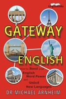 Gateway English: How to Boost your English Word Power and Unlock New Languages 1911369091 Book Cover