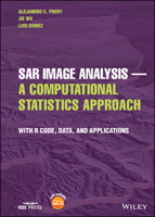 SAR Image Analysis - A Computational Statistics Approach: With R Code, Data, and Applications 111979529X Book Cover