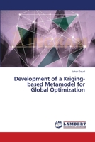 Development of a Kriging-based Metamodel for Global Optimization 3659543322 Book Cover