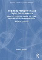 Hospitality Management and Digital Transformation: Balancing Efficiency, Agility and Guest Experience in the Era of Disruption (Business and Digital Transformation) 1032798742 Book Cover