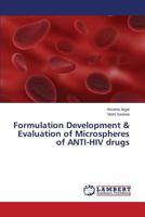 Formulation Development & Evaluation of Microspheres of ANTI-HIV drugs 3659336874 Book Cover