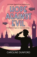 Hope Against Evil: Hope Stapleford Adventure 5 1472295447 Book Cover