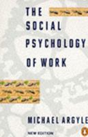 The Social Psychology of Work (Pelican) 0140214194 Book Cover