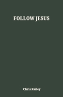 Follow Jesus 1969062460 Book Cover