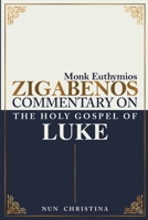 Commentary on the Holy Gospel of Luke B0DMJ6X8M4 Book Cover