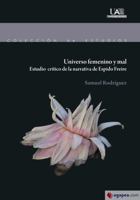 Universo femenino y mal: Estudio crítico de la narrativa de Espido Freire 8483446855 Book Cover