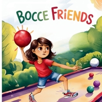Bella and Bocce Friends B0FFZPQFYB Book Cover