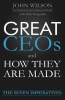 Great CEO's and How they are made 0991837320 Book Cover