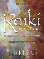 The Reiki Teacher's Manual: A Guide for Teachers, Students, and Practitioners 1434355691 Book Cover