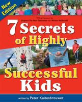 7 Secrets Of Highly Successful Kids: New Edition (Millennium Generation Series) 1897073410 Book Cover