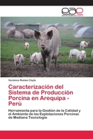 Caracterizaci�n del Sistema de Producci�n Porcina en Arequipa - Per� 6202104163 Book Cover